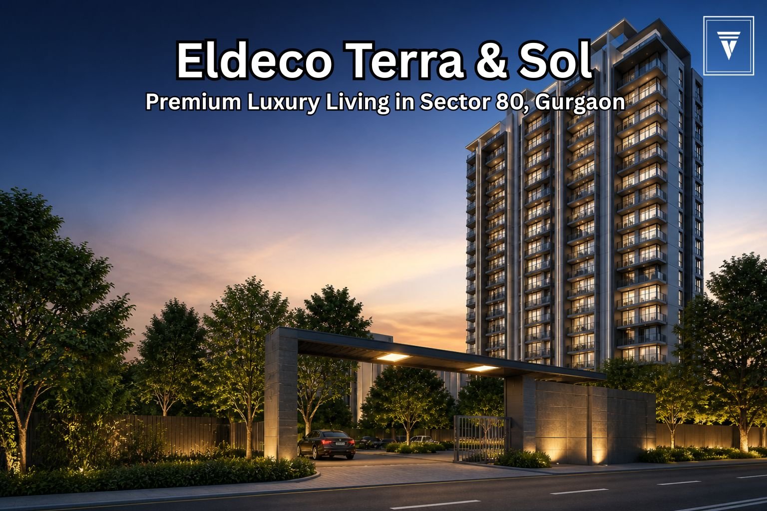 Eldeco Terra & Sol luxury residential project in Sector 80 Gurgaon with modern high-rise apartments and premium gated entrance