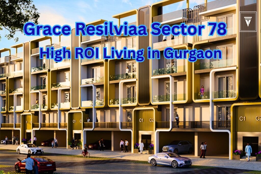 Grace Resilviaa Sector 78 Gurgaon modern residential apartments with skyline view