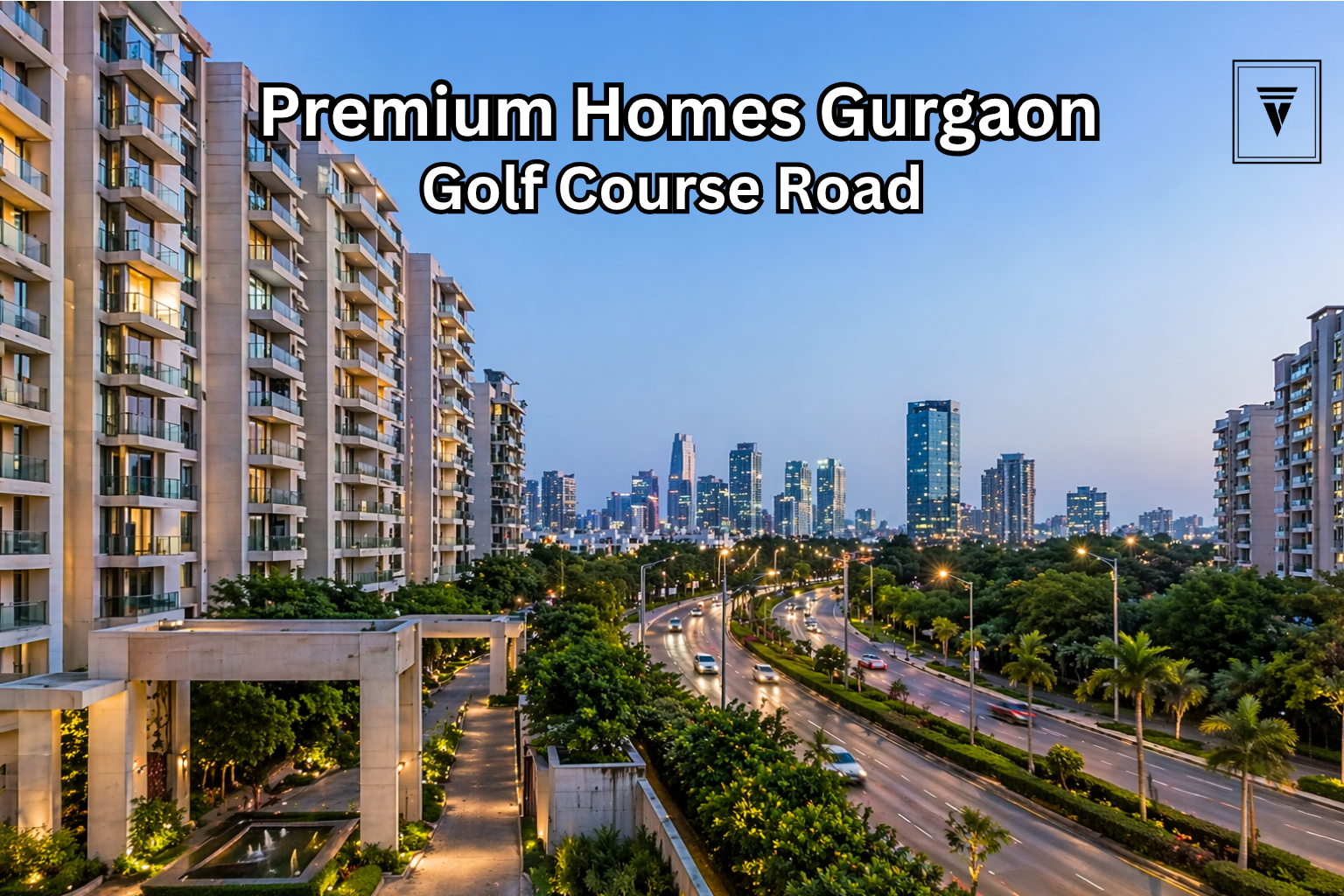 Luxury ready-to-move properties in Golf Course Road Gurgaon with modern apartments and skyline view