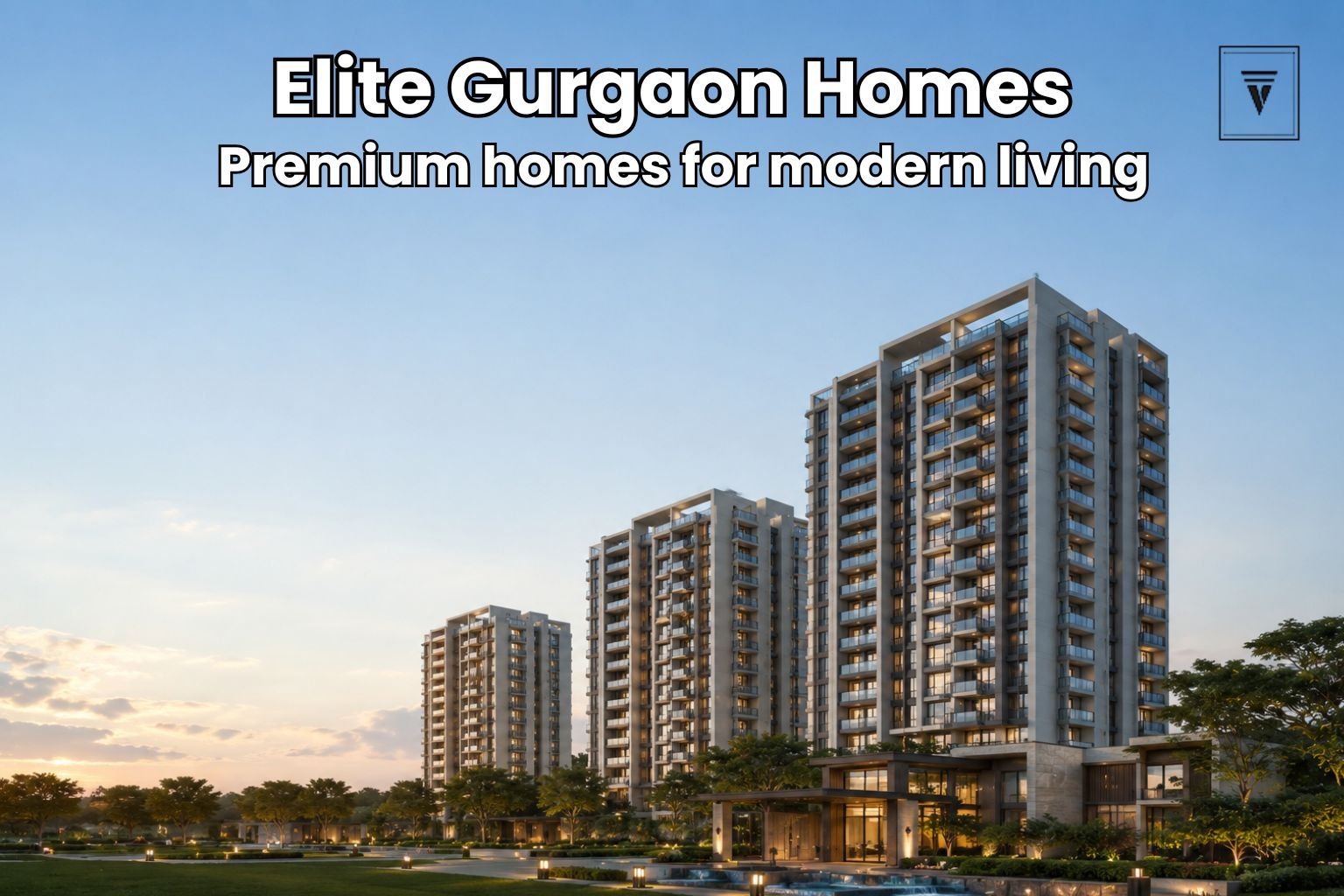 Luxury New Launch Projects in Gurgaon: Ultra-Modern Living in 2026