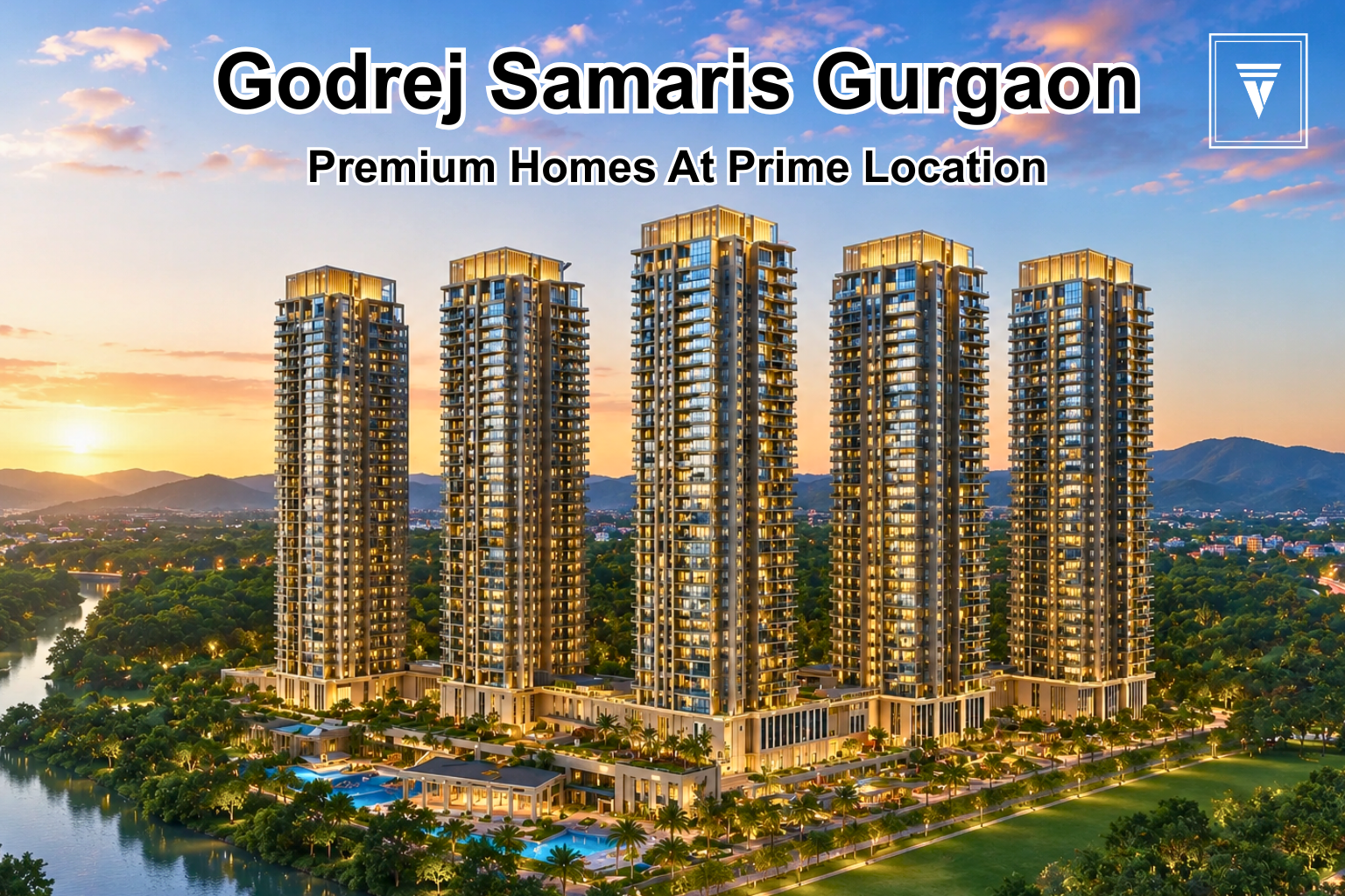 Godrej Samaris Gurgaon: Latest Price, Location Map, Floor Plan and E-Brochure