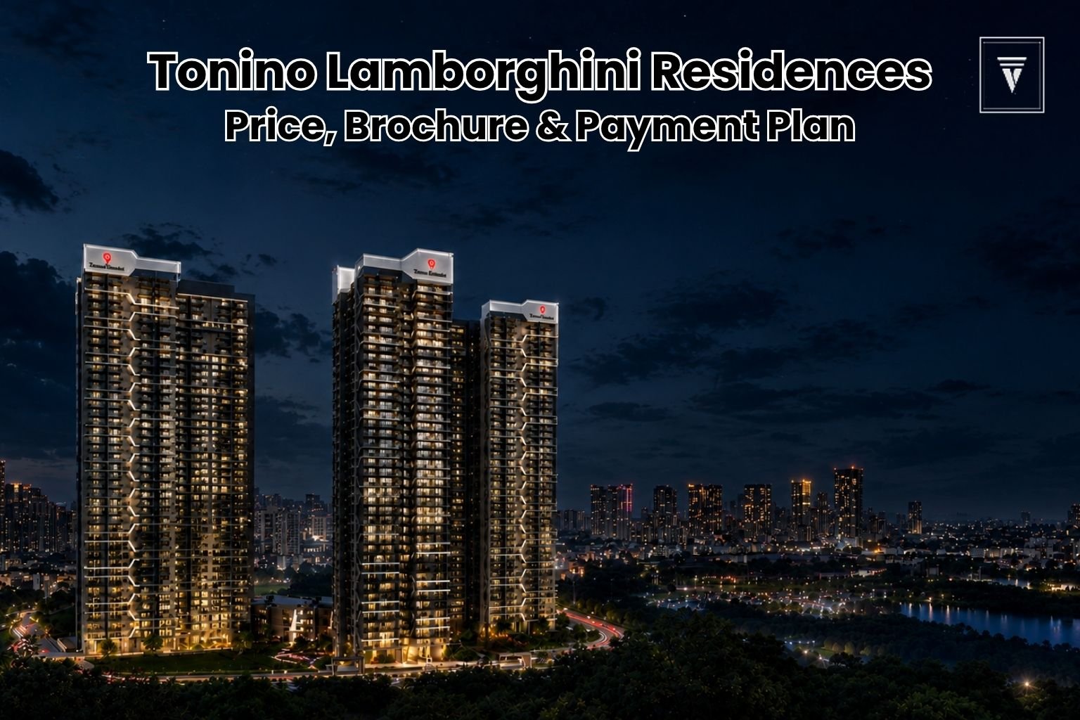 Tonino Lamborghini Residences Sector 71: Latest Price, Brochure and Payment Plan