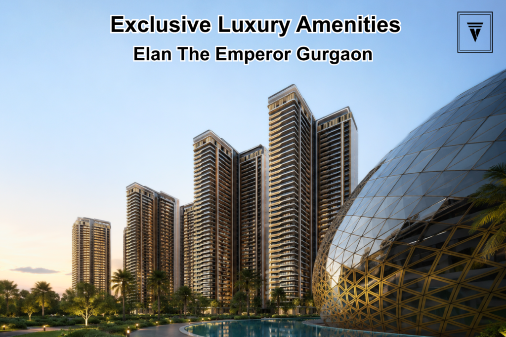 Explore Premium Elan The Emperor Amenities in Gurgaon