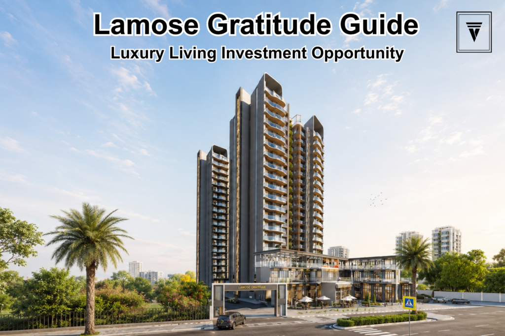 Lamose Gratitude: Location, Price and Investment Guide