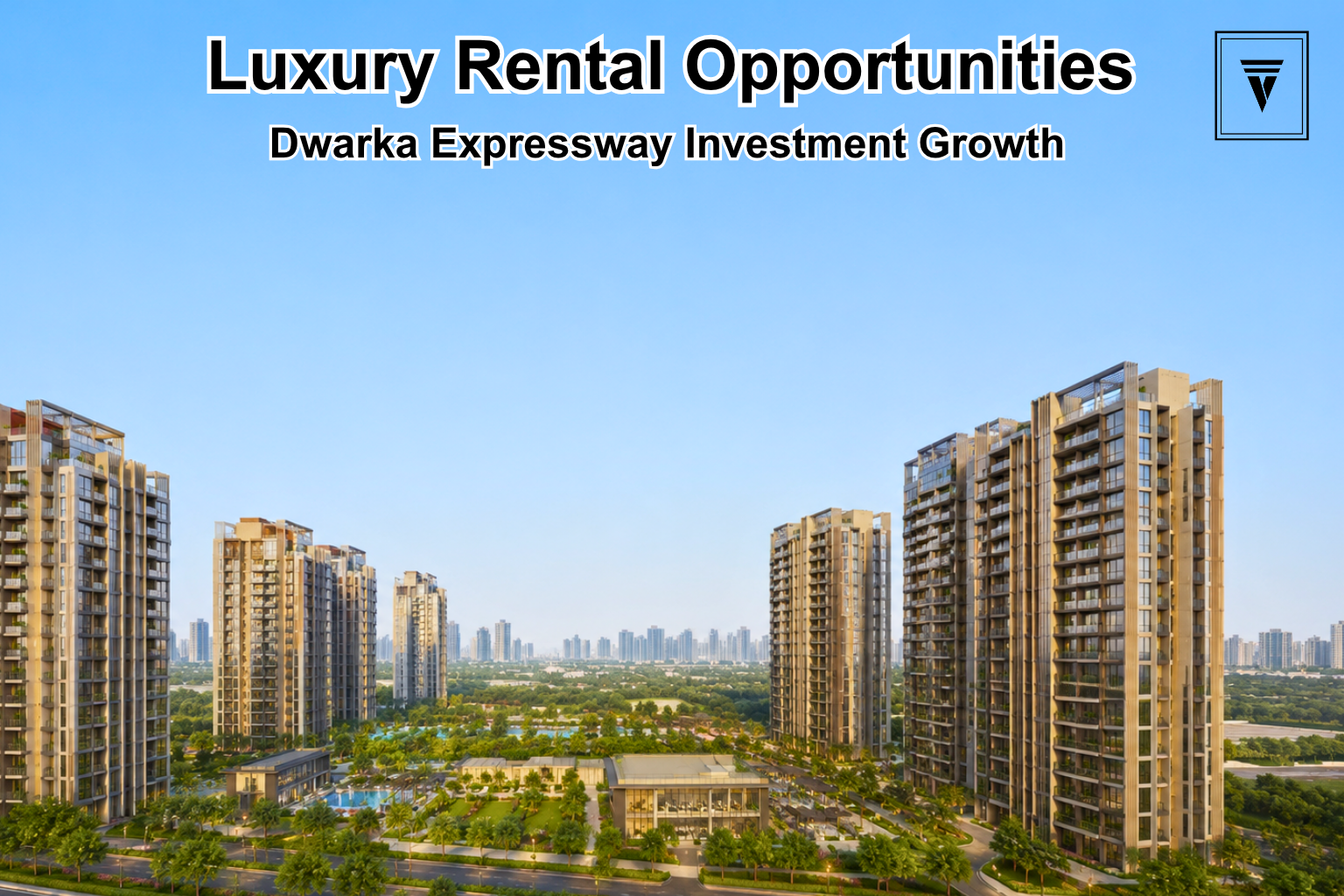 Luxury Apartments on Dwarka Expressway with High Rental Income Potential