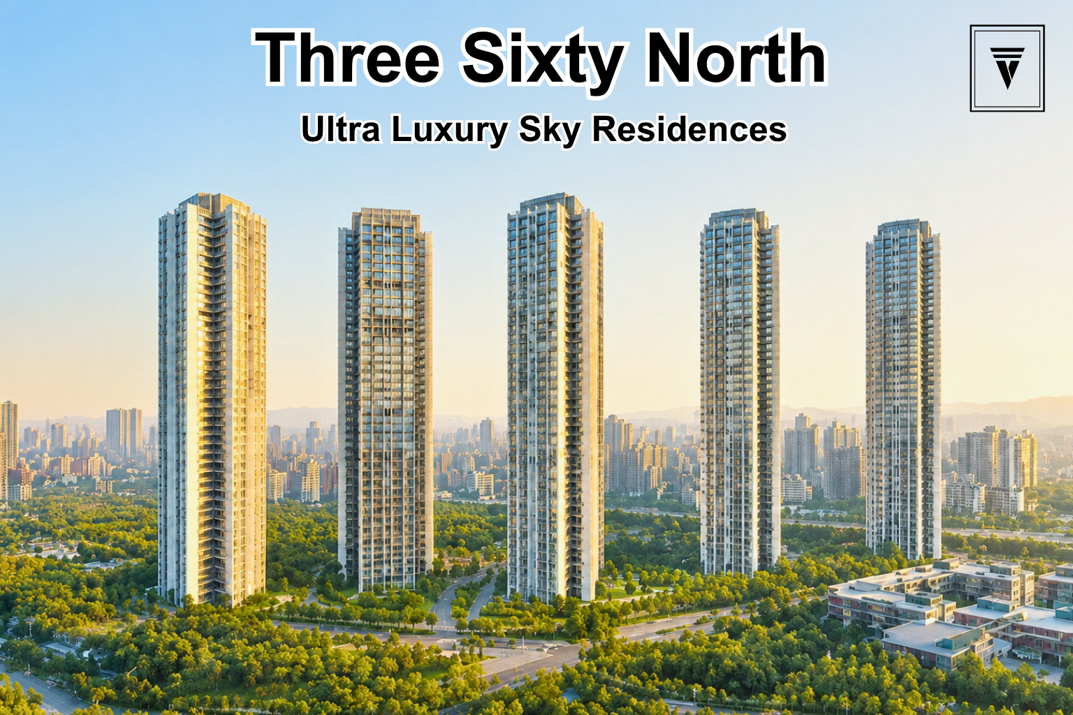 THREE SIXTY NORTH Gurgaon: 4 BHK and 5 BHK Luxury Homes Starting from ₹16.58 Cr