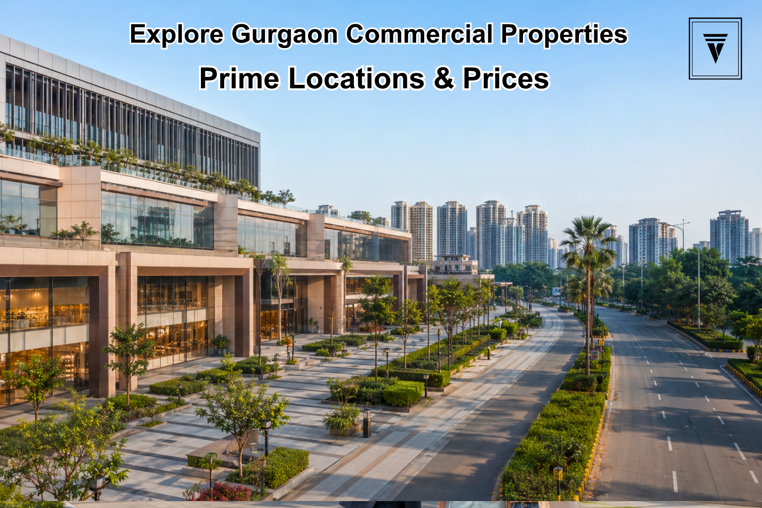 Commercial Property in Gurgaon: Best Locations and Prices