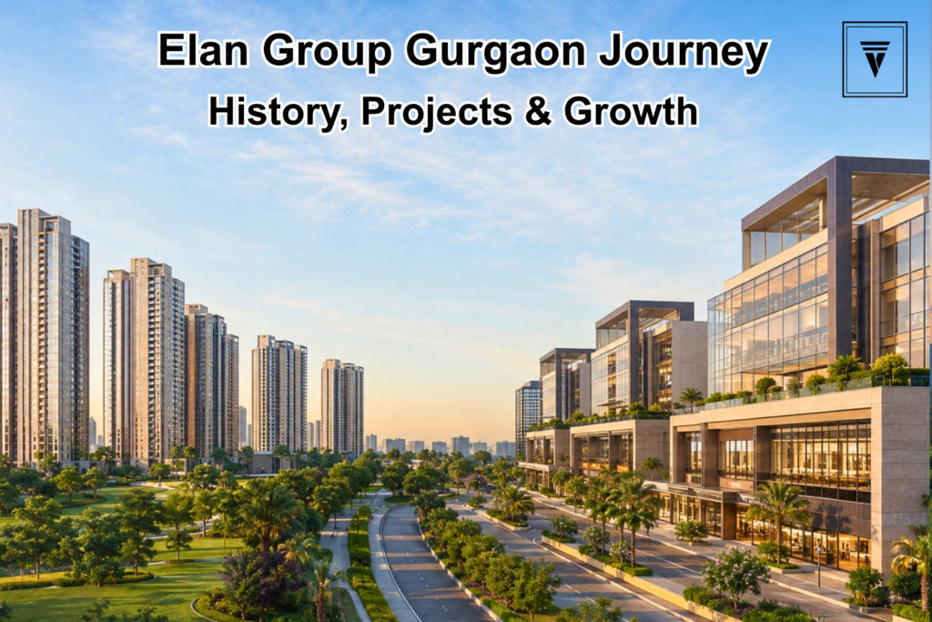 Elan Group Gurgaon: History, Projects and Growth Journey