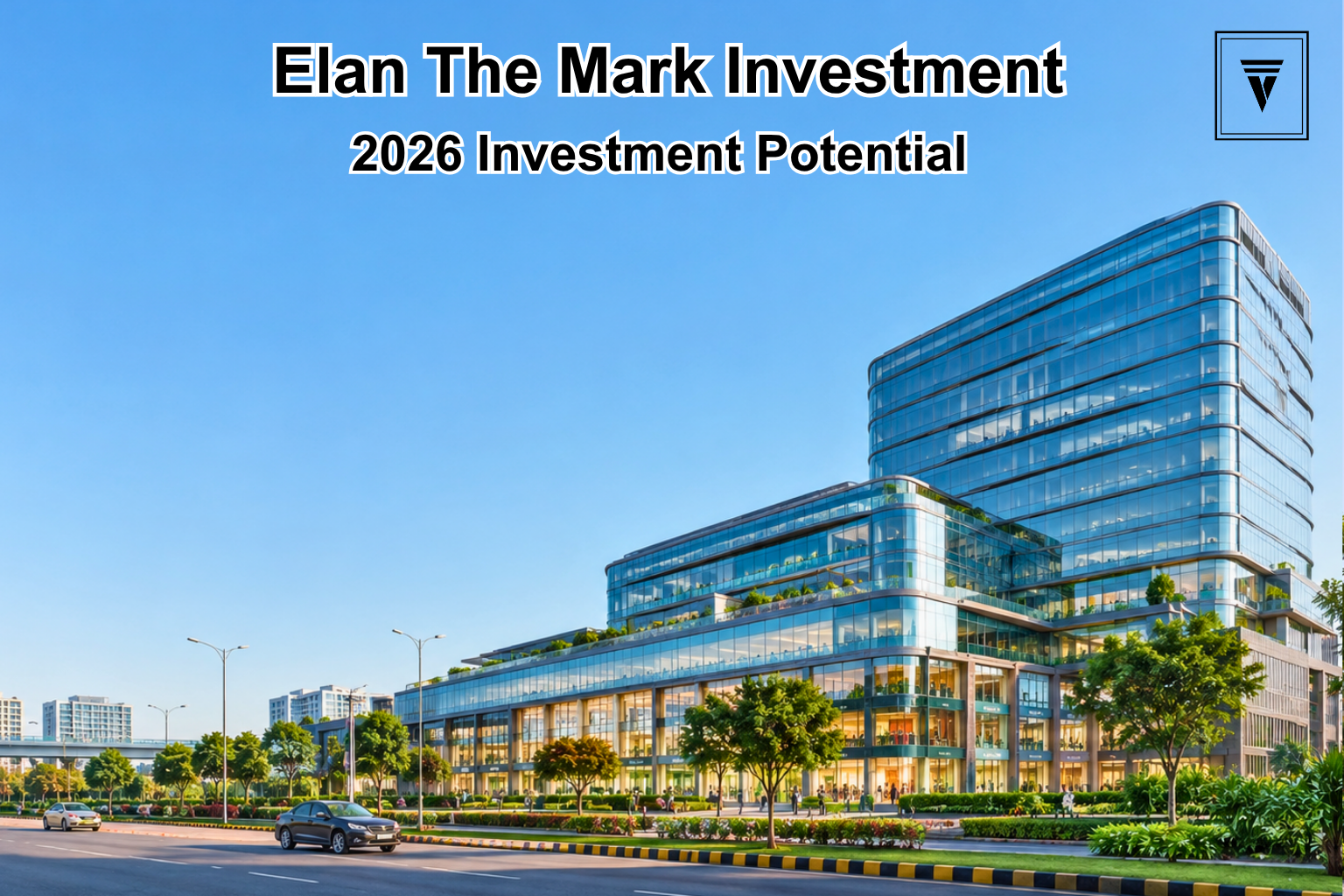 Elan The Mark Gurgaon Investment: Is It a Good Choice in 2026?