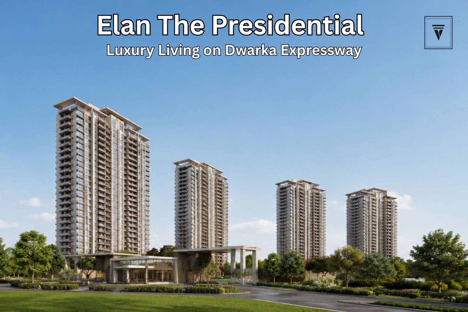 Elan The Presidential Gurgaon Review: Is It Worth Investing in 2026?