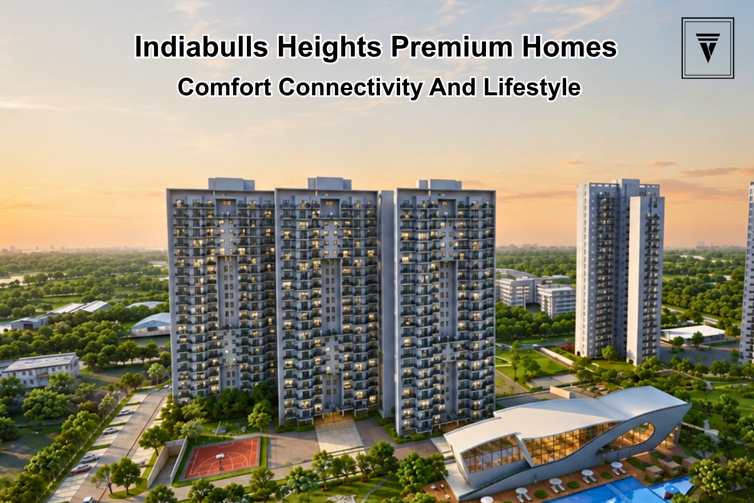 Indiabulls Heights Gurgaon: Price, Homes and Connectivity