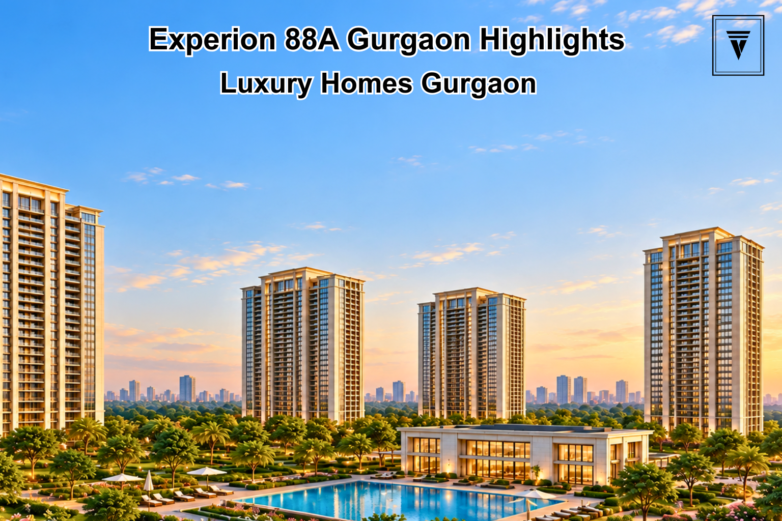 Experion 88A Gurgaon: A Guide to the New Luxury Launch