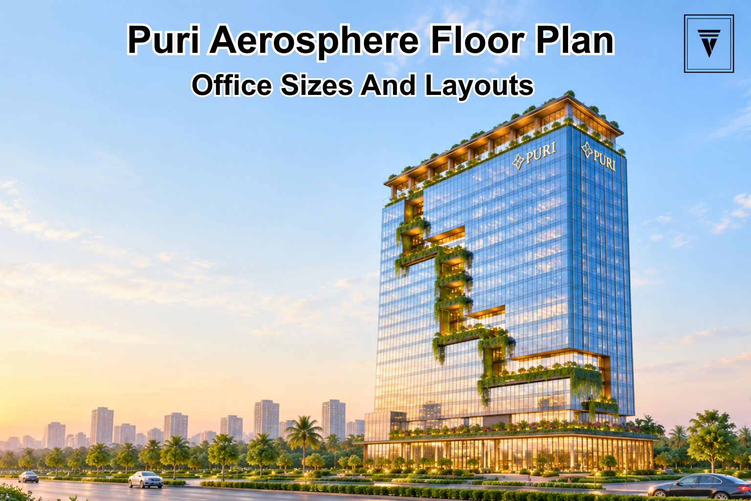Puri Aerosphere Floor Plan: Office Sizes and Layouts