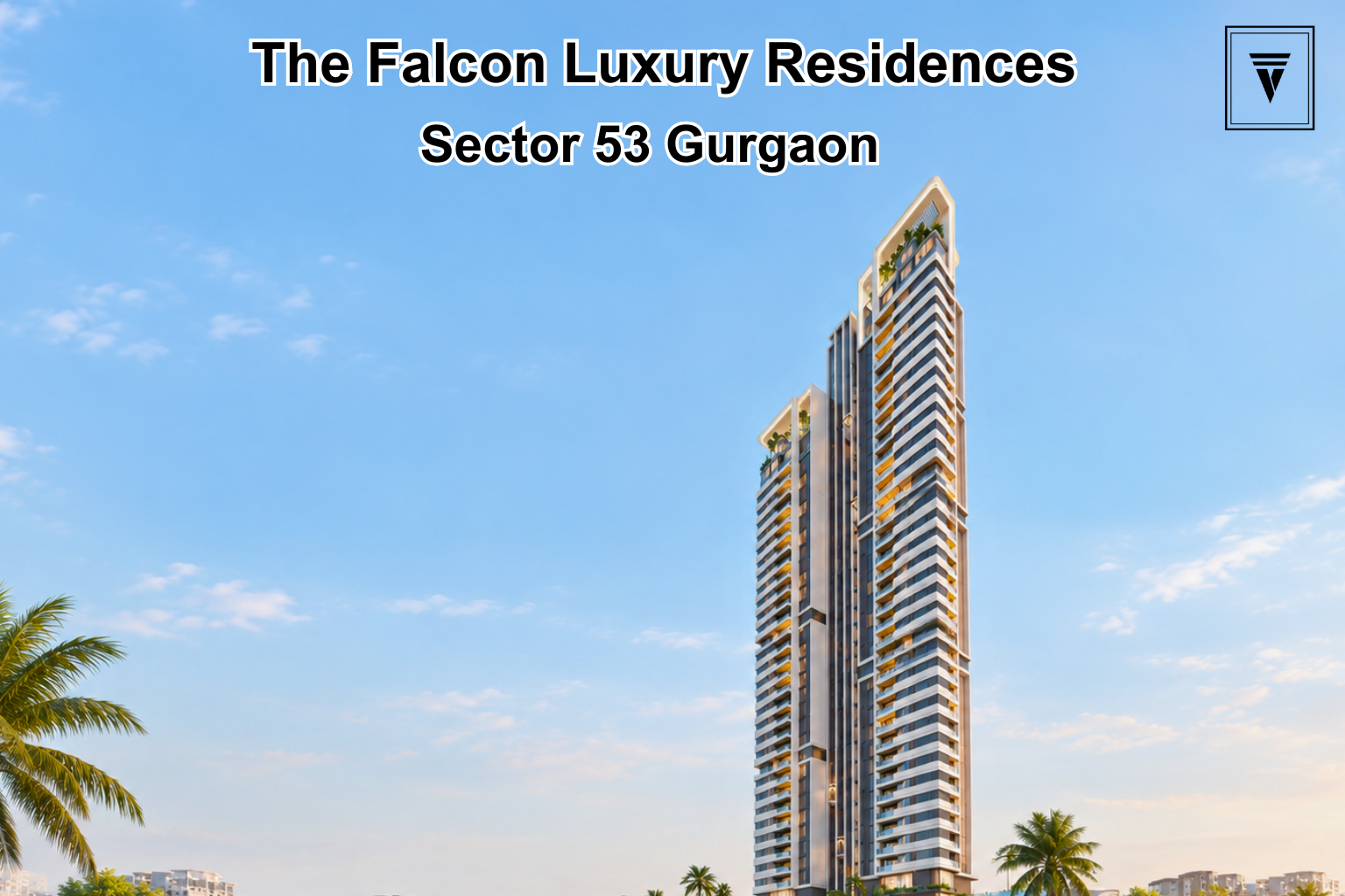 The Falcon by Dalcore Gurgaon: Project Overview, Location and Key Highlights